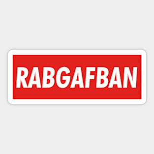 RABGAFBAN Sticker